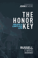 The Honor Key: Unlock a Limitless Life