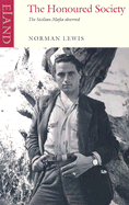 The Honoured Society: The Sicilian Mafia Observed