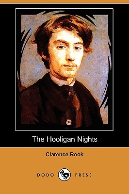 The Hooligan Nights (Dodo Press) - Rook, Clarence