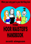 The Hoormaister's Handbook