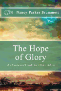 The Hope of Glory: A Devotional Guide for Older Adults