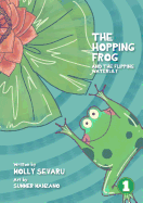 The Hopping Frog And The Flipping Waterlily