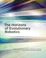 The Horizons of Evolutionary Robotics