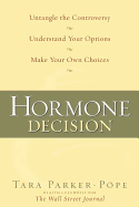 The Hormone Decision