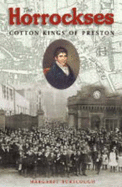 The Horrockses: Cotton Kings of Preston