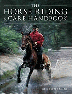 The Horse Riding and Care Handbook