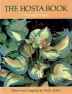 The Hosta Book - Aden, Paul (Editor)