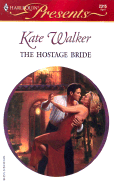 The Hostage Bride - Walker, Kate