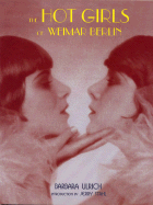 The Hot Girls of Weimar Berlin