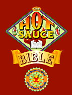 The Hot Sauce Bible