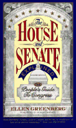 The House and Senate Explained: The People's Guide to Congress