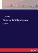 The House Behind the Poplars