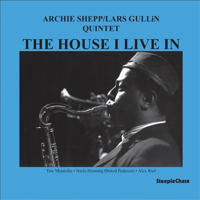 The House I Live In - Archie Shepp