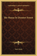 The House in Dormer Forest