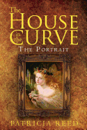 The House in the Curve: The Portrait