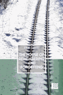 The House of Remembering and Forgetting