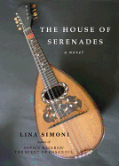 The House of Serenades