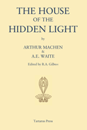 The House of the Hidden Light