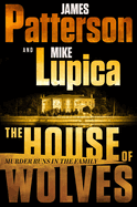 The House of Wolves: A Thriller