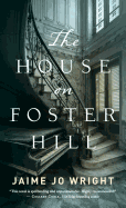 The House on Foster Hill