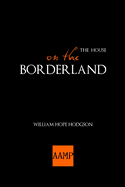 THE House on the Borderland