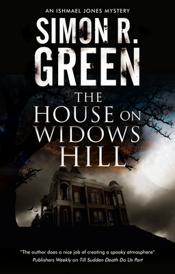 The House on Widows Hill - Green, Simon R