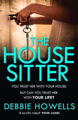 The House Sitter - Howells, Debbie