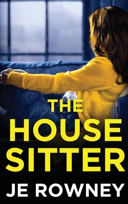 The House Sitter - Rowney, J E