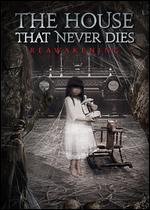 The House That Never Dies II