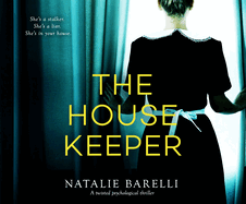 The Housekeeper: A Twisted Psychological Thriller