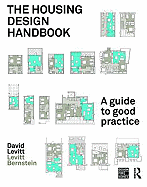 The Housing Design Handbook: A Guide to Good Practice