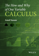 The How and Why of One Variable Calculus