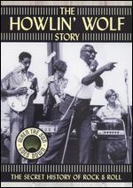 The Howlin' Wolf Story