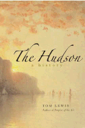 The Hudson: A History