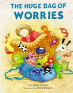 The Huge Bag of Worries