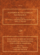 The Human Auditory System: Fundamental Organization and Clinical Disorders