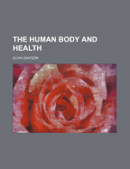 The Human Body and Health