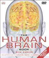 The Human Brain Book: An Illustrated Guide to Its Structure, Function, and Disorders