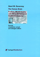 The Human Brain: Surface, Three-Dimensional Sectional Anatomy with MRI, and Blood Supply