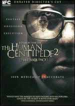 The Human Centipede 2: Full Sequence