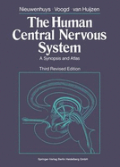 The Human Central Nervous System: A Synopsis and Atlas