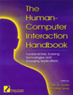 The Human-Computer Interaction Handbook: Fundamentals, Evolving Technologies and Emerging Applications, Third Editiion