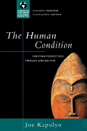 The Human Condition: Christian Perspectives Through African Eyes