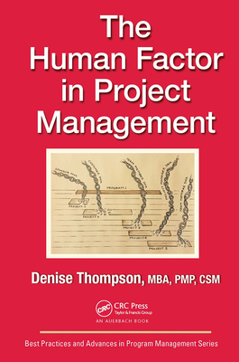 The Human Factor in Project Management - Thompson, Denise
