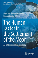 The Human Factor in the Settlement of the Moon: An Interdisciplinary Approach