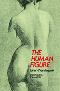 The Human Figure: Life Drawing for Artists