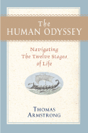 The Human Odyssey: Navigating the Twelve Stages of Life
