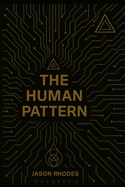 The Human Pattern