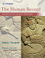 The Human Record: Sources of Global History, Volume I: To 1500