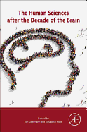 The Human Sciences After the Decade of the Brain